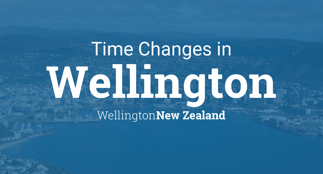 Daylight Saving Time Changes 2024 in Wellington, New Zealand